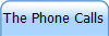 The Phone Calls