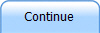 Continue